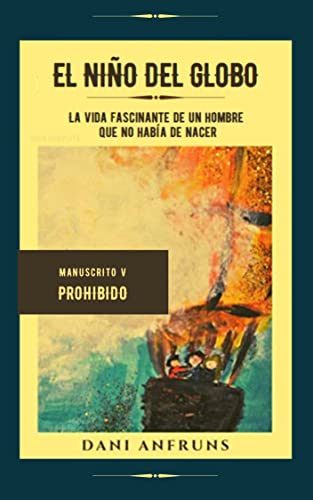 EL NIÑO DEL GLOBO 5: PROHIBIDO