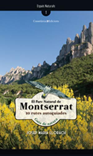 El Parc Natural de Montserrat: 10 rutes autoguiades (Altres natura)