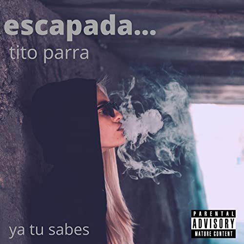 escapada [Explicit]