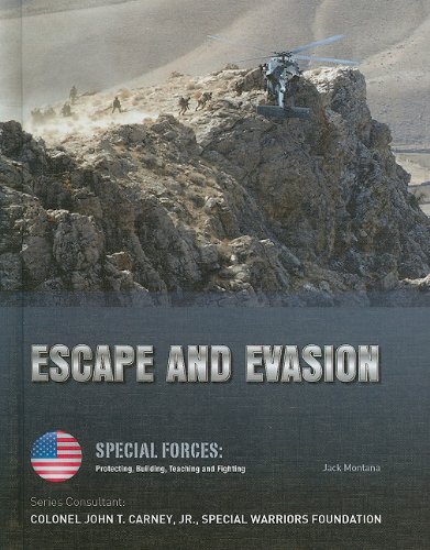 Escape and Evasion (Special Forces: Protecting, Building, Teaching and Fighting)