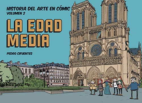 Historia del arte en comic 2. La edad media (Historia del Arte en cómic)