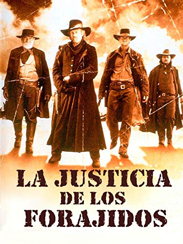 La justicia de los forajidos