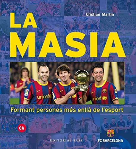 La Masia: Formant persones més enllà de l'esport: 5 (Base Esport)