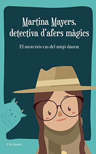 Martina Mayers, detectiva d'afers màgics: El misteriós cas del mitjó daurat