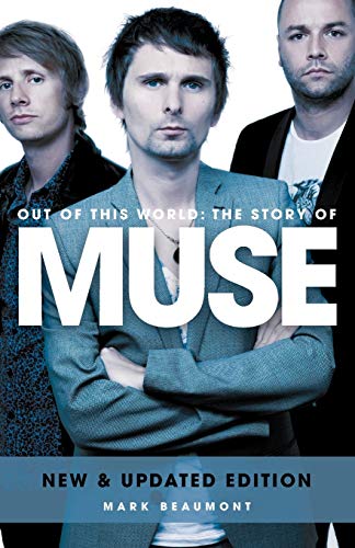 Muse: Out of This World (Updated)