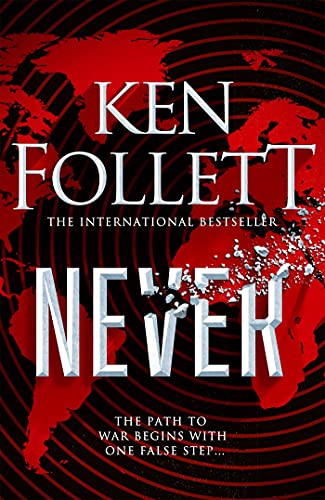 Never: An Action-packed, Globe-spanning Drama from the No.1 International Bestselling Author of The Evening and The Morning (English Edition)