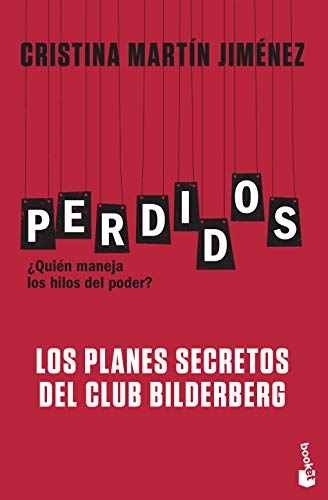 Perdidos. Los planes secretos del Club Bilderberg (Divulgación)