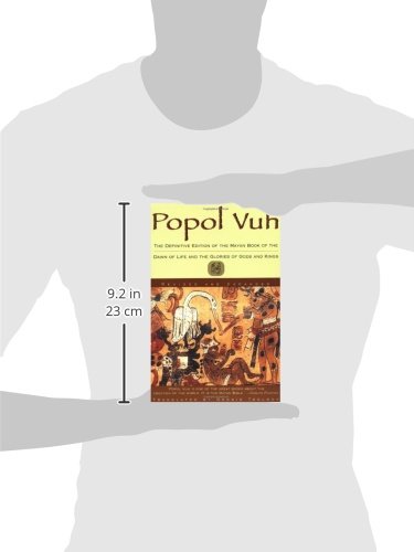 Popol Vuh: The Definitive Edition Of The Mayan Book Of The Dawn Of Life And The Glories Of