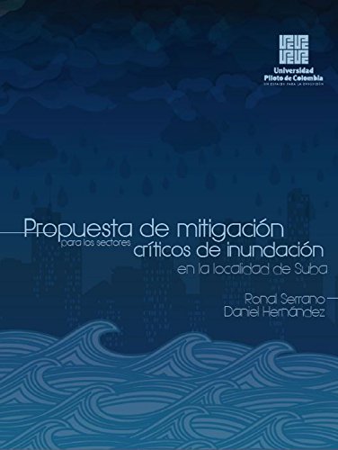 Propuesta de mitigación para los sectores críticos de inundación en la localidad de Suba