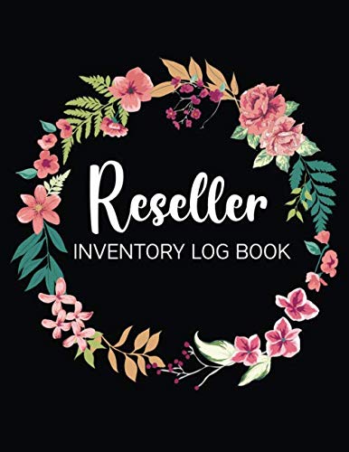 Reseller Inventory Log Book: Stay Organized and Keep Track of Your Items, Large Logbook for Online Clothing Resellers