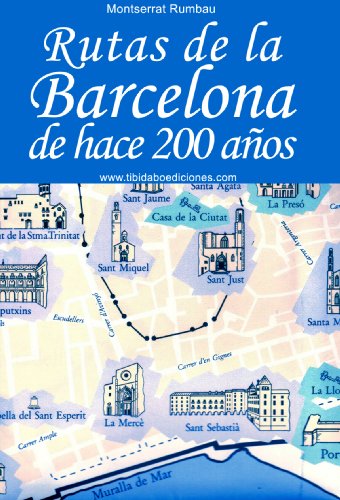 RUTAS DE LA BARCELONA DE HACE 200 AÑOS