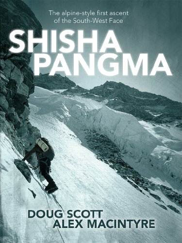 Shishapangma: The alpine-style first ascent of the South-West Face (English Edition)