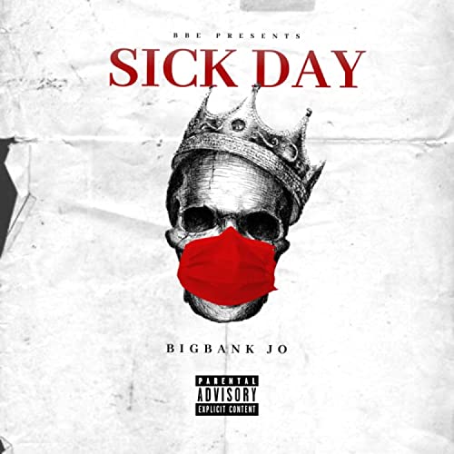 Sick Day [Explicit]