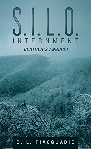 S.I.L.O. Internment: Heather's Anguish (English Edition)