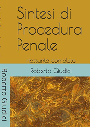 Sintesi di Procedura Penale: riassunto completo (Italian Edition)