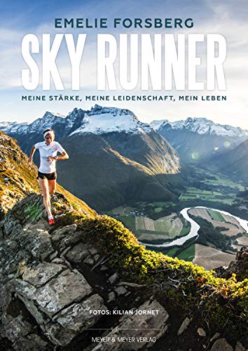 Sky Runner: Meine Stärke, meine Leidenschaft, mein Leben (German Edition)