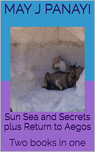 Sun Sea and Secrets plus Return to Aegos: Two books in one (English Edition)