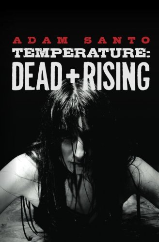 Temperature: Dead and Rising (English Edition)