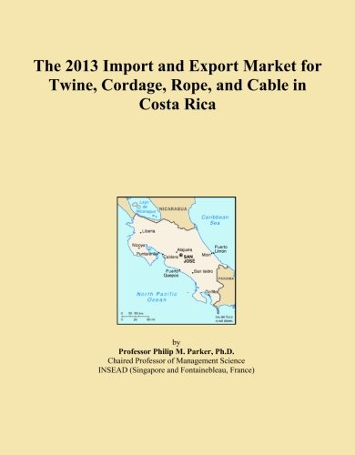 The 2013 Import and Export Market for Twine, Cordage, Rope, and Cable in Costa Rica