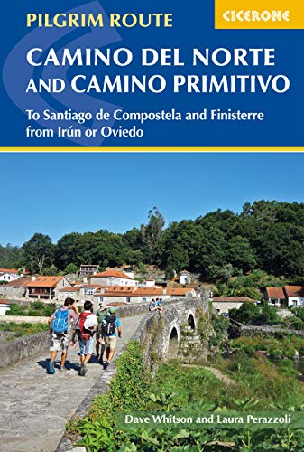 The Camino del Norte and Camino Primitivo: To Santiago de Compostela and Finisterre from Irun or Oviedo (Cicerone Guides) (English Edition)