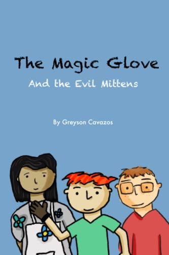 The Magic Glove: And the Evil Mittens